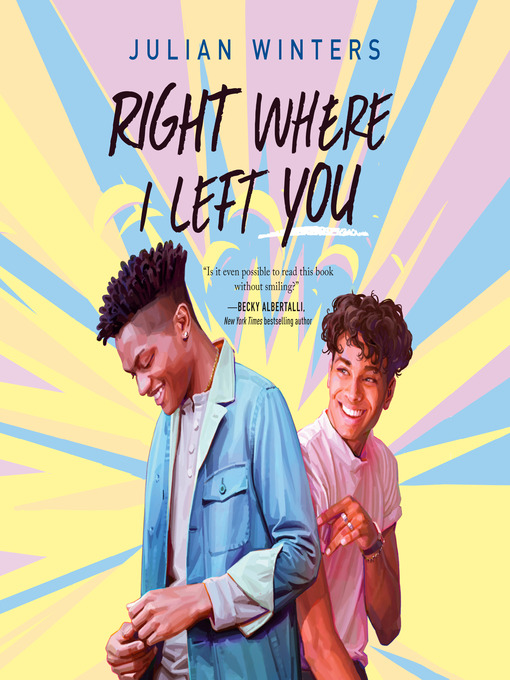 Title details for Right Where I Left You by Julian Winters - Available